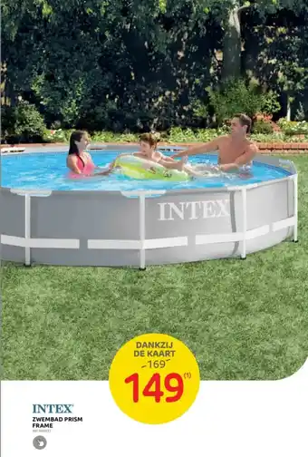 Brico INTEX ZWEMBAD PRISM FRAME aanbieding
