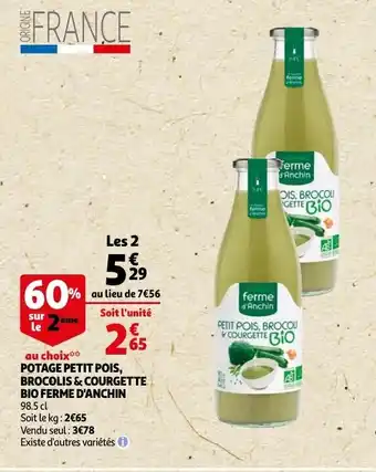 Auchan Potage Petit Pois, Brocolis & Courgette Bio Ferme D'Anchin aanbieding
