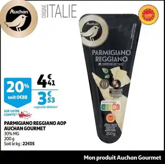Auchan Parmigiano Reggiano AOP Auchan Gourmet aanbieding