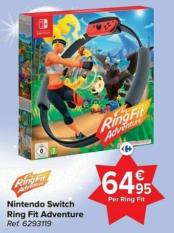 Carrefour Nintendo switch ring fit adventure aanbieding