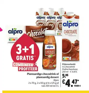 Delhaize Plantaardige Chocodrink Of Plantaardig Dessert Alpro aanbieding
