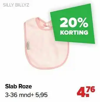 Slab roze