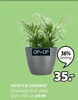 Jysk HVEPS BLOEMBAK aanbieding