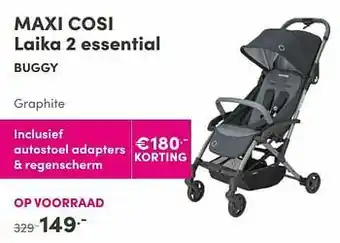 Baby & Tiener Maxi cosi laika 2 essential buggy graphite aanbieding