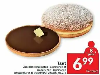Intermarché Taart chocolade hazelnoten of tropézienne aanbieding