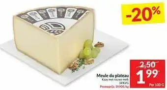Intermarché Meule du plateau kaas met rauwe melk aanbieding