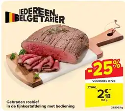 Carrefour Gebraden rosbief 100g aanbieding