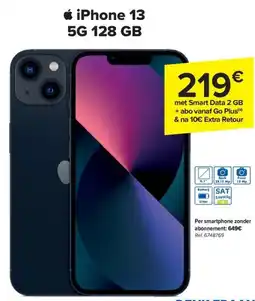 Carrefour iPhone 13 5G 128 GB met Smart Data 2 GB + abo vanaf Go Plus(a) & na 10€ Extra Retour aanbieding