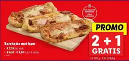 Lidl Barchetta met ham 3 x 200g aanbieding