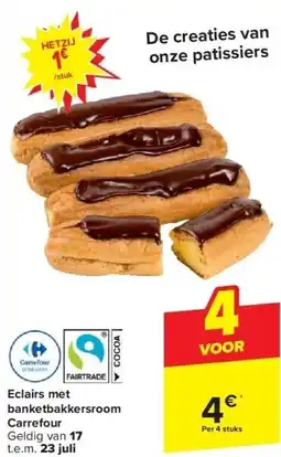 Carrefour Eclairs met banketbakkersroom Carrefour aanbieding