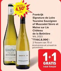 Carrefour Frankrijk Signature de Loire Touraine Sauvignon of Muscadet Sèvre et Maine sur Lie Château de la Botinière aanbieding