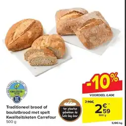 Carrefour Traditioneel brood of boulotbrood met spelt Kwaliteitsketen Carrefour aanbieding