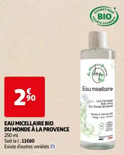 Auchan EAU MICELLAIRE BIO DU MONDE À LA PROVENCE 250ml aanbieding
