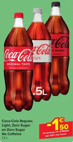Carrefour Coca-Cola Regular, Light, Zero Sugar en Zero Sugar No Caffeine 1,5 L aanbieding