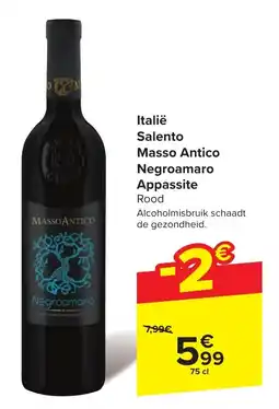 Carrefour Italië Salento Masso Antico Negroamaro Appassite 75 cl aanbieding
