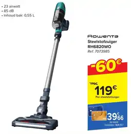 Carrefour Rошепта Steelstofzuiger RH6820WO Per steelstofzuiger aanbieding