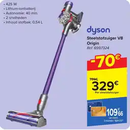Carrefour dyson Steelstofzuiger V8 Origin Per steelstofzuiger aanbieding