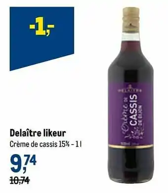 Makro Delaître likeur crème de cassis 15% aanbieding