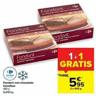 Carrefour Market Fondant met chocolade carrefour aanbieding