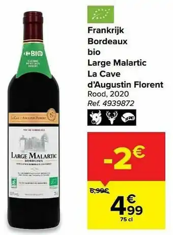 Carrefour Frankrijk bordeaux bio large malartic la cave d’augustin florent rood aanbieding
