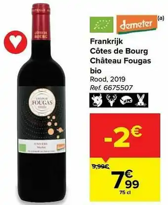 Carrefour Frankrijk côtes de bourg château fougas bio rood aanbieding