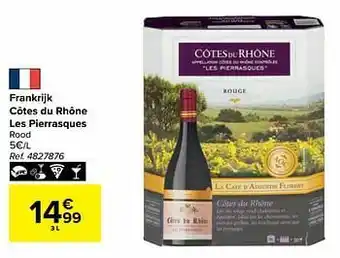 Carrefour Frankrijk côtes du rhône les pierrasques rood aanbieding