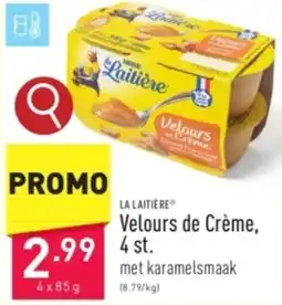 ALDI LA LAITIÈRE Velours de Crème, 4 x 85g aanbieding