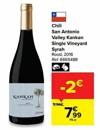 Carrefour Chili san antonio valley kankan single vineyard syrah rood aanbieding