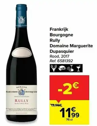 Carrefour Frankrijk bourgogne rully domaine marguerite dupasquier rood aanbieding