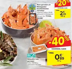 Carrefour Roze garnalen uit Madagaskar Kwaliteitsketen Carrefour aanbieding