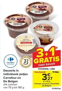 Carrefour Desserts in individuele potjes Carrefour en De Belgen aanbieding
