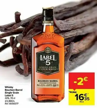Carrefour Whisky bourbon barrel single grain label 5 aanbieding