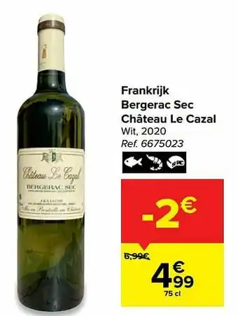 Carrefour Frankrijk bergerac sec château le cazal wit aanbieding