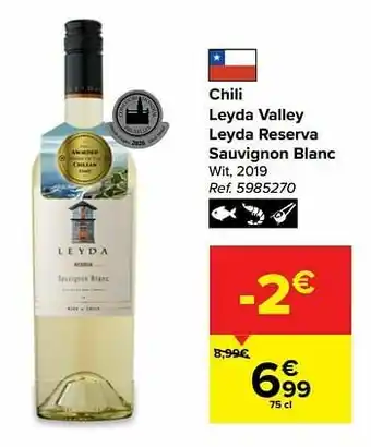 Carrefour Chili leyda valley leyda reserva sauvignon blanc wit aanbieding