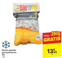 Carrefour Rauwe gepelde garnaalstaarten Ebi aanbieding