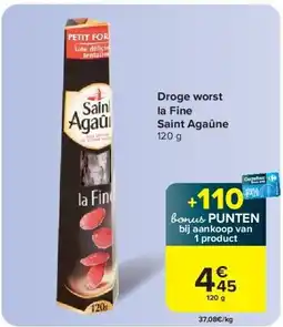 Carrefour Droge worst la Fine Saint Agaûne aanbieding