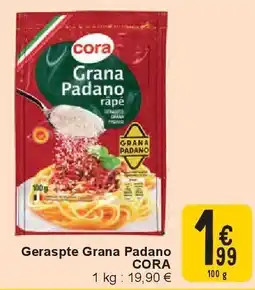 Cora Geraspte Grana Padano CORA aanbieding