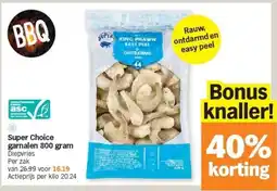 Albert Heijn Super Choice garnalen 800 gram aanbieding