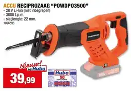 Hubo ACCU RECIPROZAAG “POWDPO3500” aanbieding