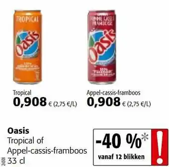 Colruyt Oasis tropical of appel-cassis-framboos aanbieding