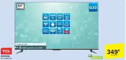 Carrefour Tcl 43C635A UHD 4K LED TV aanbieding