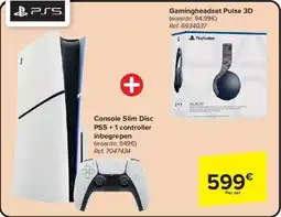 Carrefour Console Slim Disc PS5 + 1 controller inbegrepen aanbieding
