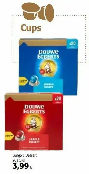 Colruyt Douwe egberts lungo 6 dessert aanbieding