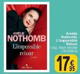 Cora Amélie Nothomb, L’impossible Retour aanbieding
