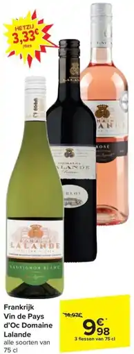 Carrefour Market Vin de Pays d'Oc Domaine Lalande 3 x 75 cl aanbieding