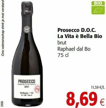 Colruyt Prosecco d.o.c. la vita è bella bio brut raphael dal bo aanbieding