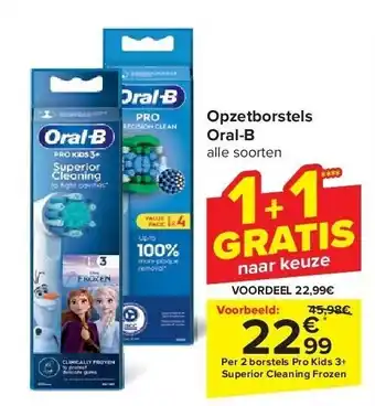 Carrefour Opzetborstels Oral-B aanbieding