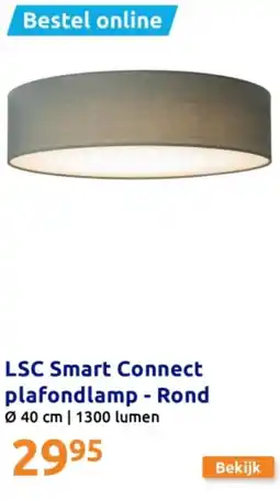 Action LSC Smart Connect plafondlamp - Rond aanbieding