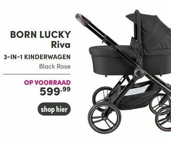 Baby & Tiener Born lucky riva 3-in-1 kinderwagen aanbieding