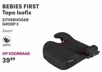 Baby & Tiener Bebies first topo isofix zitverhoger aanbieding